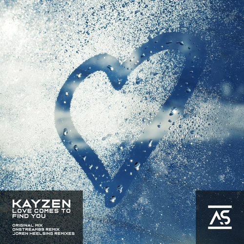 Kayzen - Love Comes to Find You [ASR579]